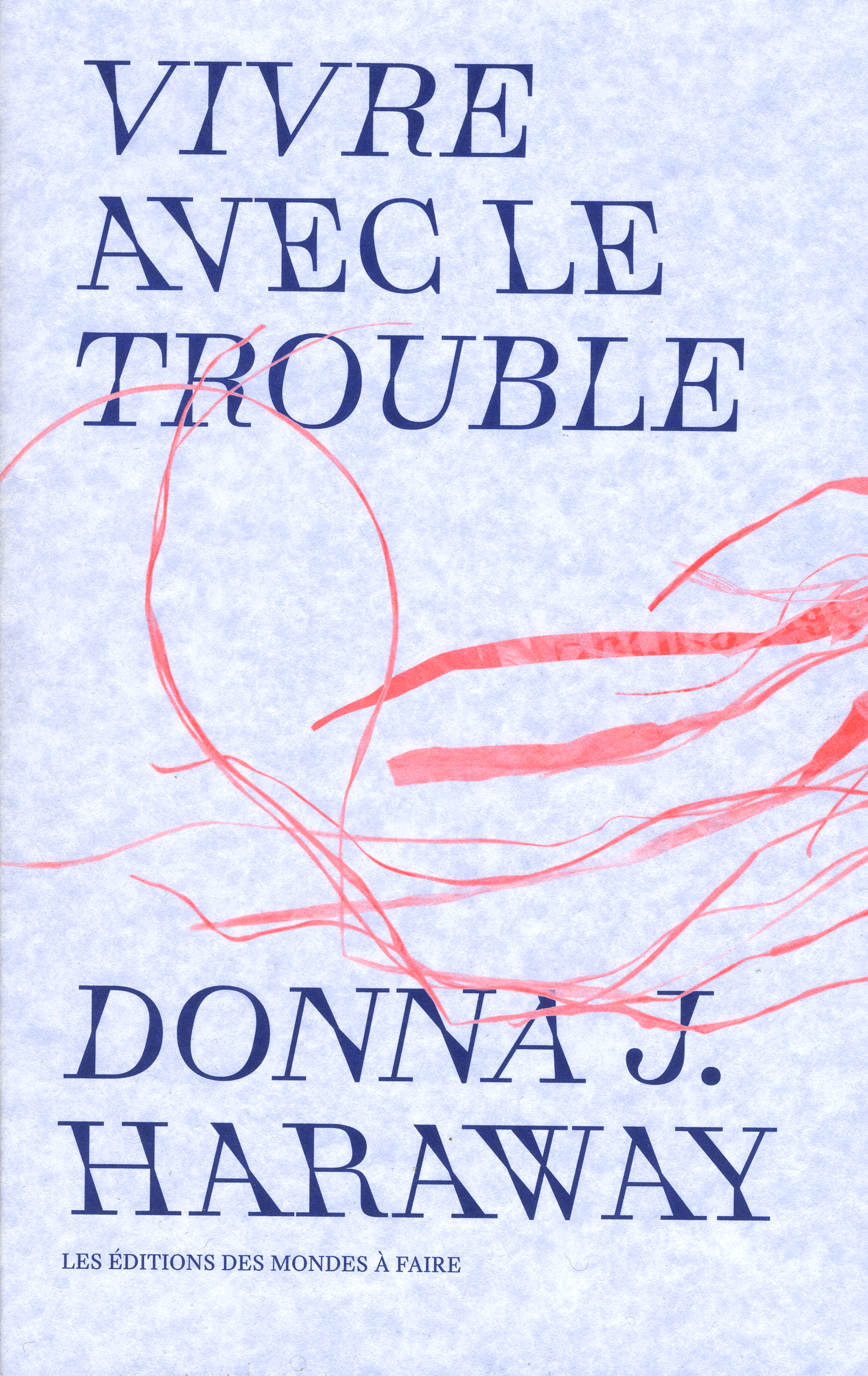 D. J. Haraway, Vivre avec le trouble