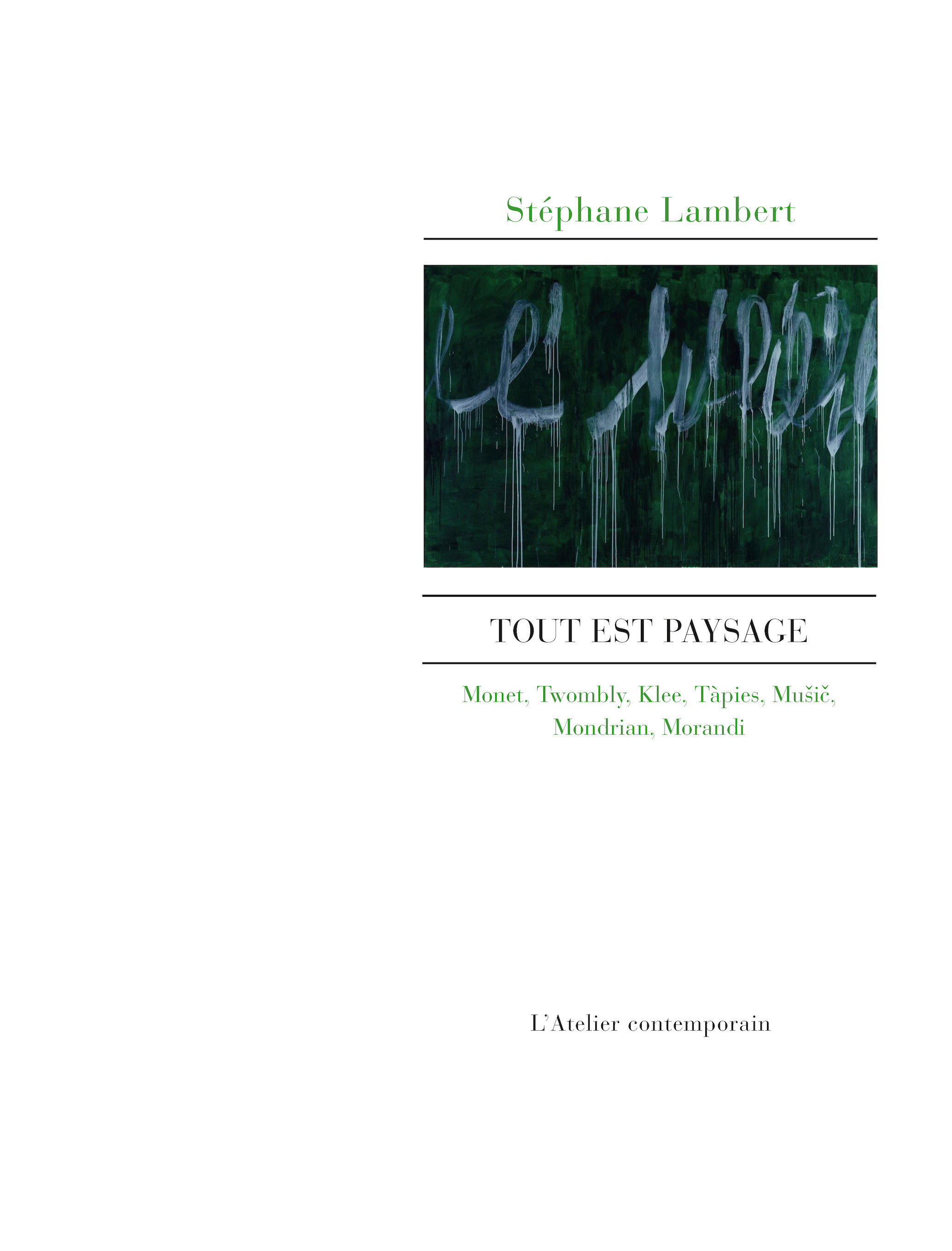 Stéphane Lambert, Tout est paysage