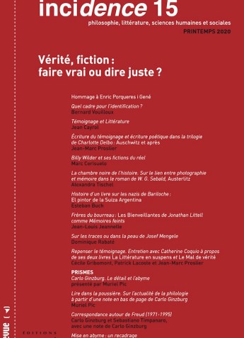 Incidence n° 15 - Vérité, fiction : faire vrai ou dire juste ?