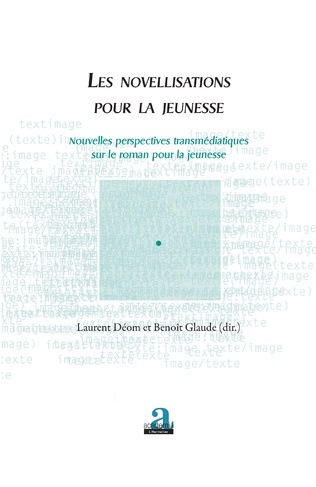 L. Déom, B. Glaude (dir.), Les novellisations pour la jeunesse