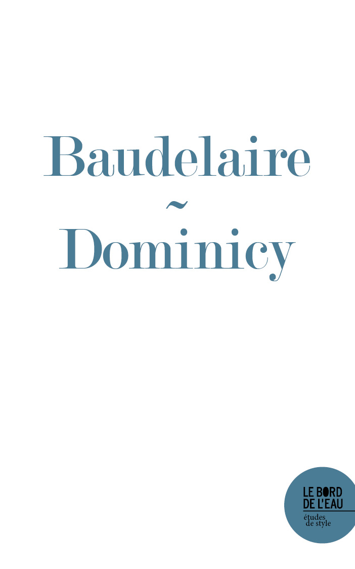 M. Dominicy, Un mystérieux prince baudelairien.