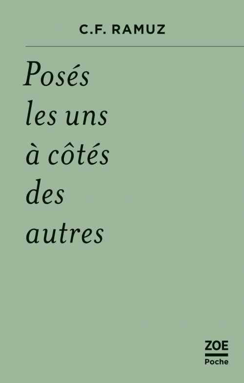 C. F. Ramuz, Posés les uns à côté des autres, 