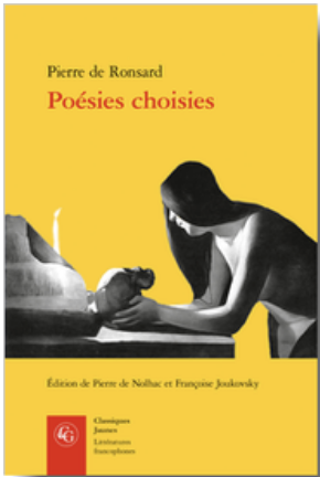 Ronsard, Poésies choisies, (éd. P. de Nolhac, F. Joukovsky)