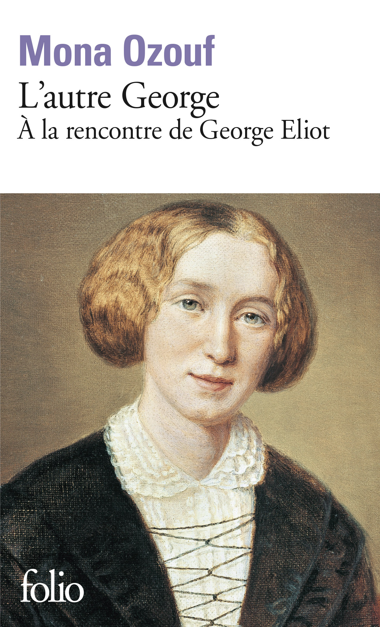 M. Ozouf, L’autre George. À la rencontre de George Eliot (rééd.)