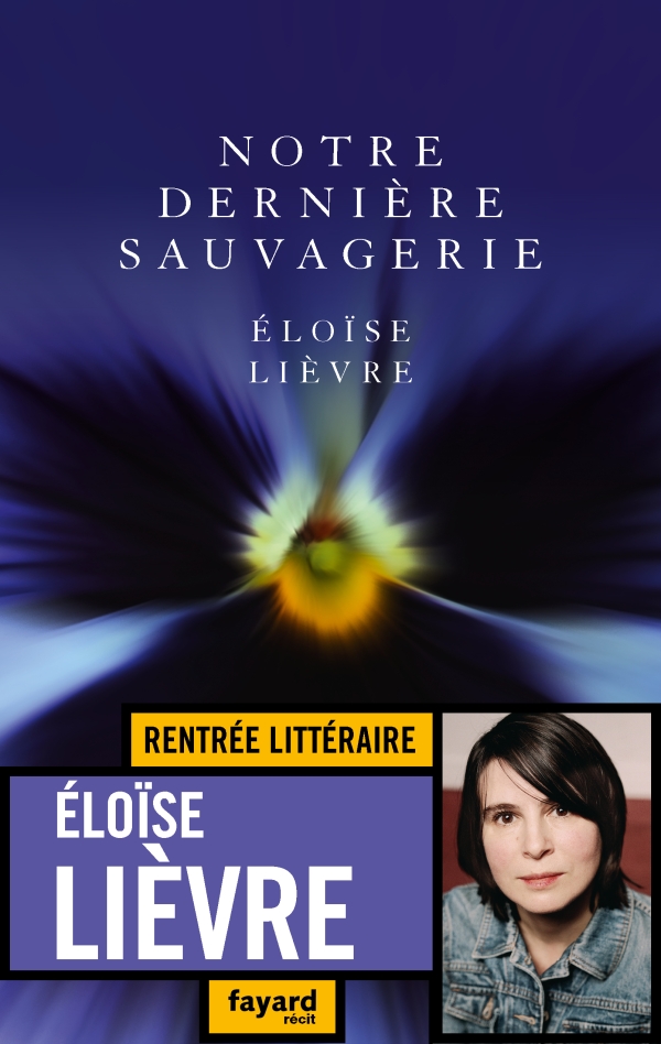 E. Lièvre, Notre dernière sauvagerie