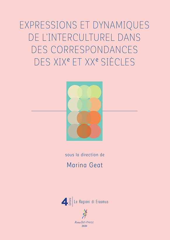 M. Geat (dir.), Expressions et dynamiques de l’interculturel dans des correspondances des XIXe et XXe s.