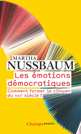 M. Nussbaum, Les émotions démocratiques. Comment former le citoyen du XXIe siècle ? (rééd.)