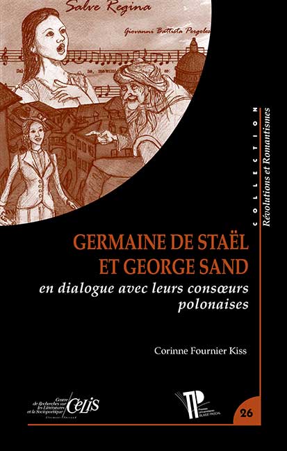 C. Fournier Kiss, Germaine de Staël et George Sand en dialogue avec leurs consœurs polonaises