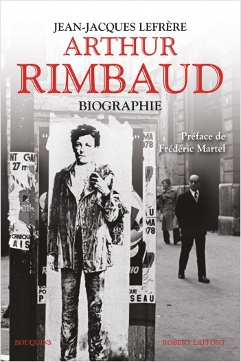 J.-J. Lefrère, Arthur Rimbaud. Biographie