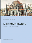 G. Métayer, A comme Babel. Traduction, poétique 