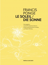 F. Ponge, Le soleil / Die Sonne (trad. all. Th. Schestag)