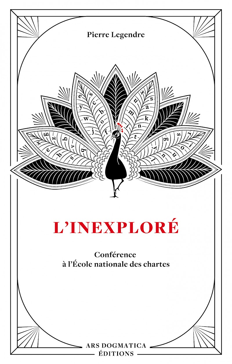 P. Legendre, L'Inexploré. Conférence à l'École nationale des chartes