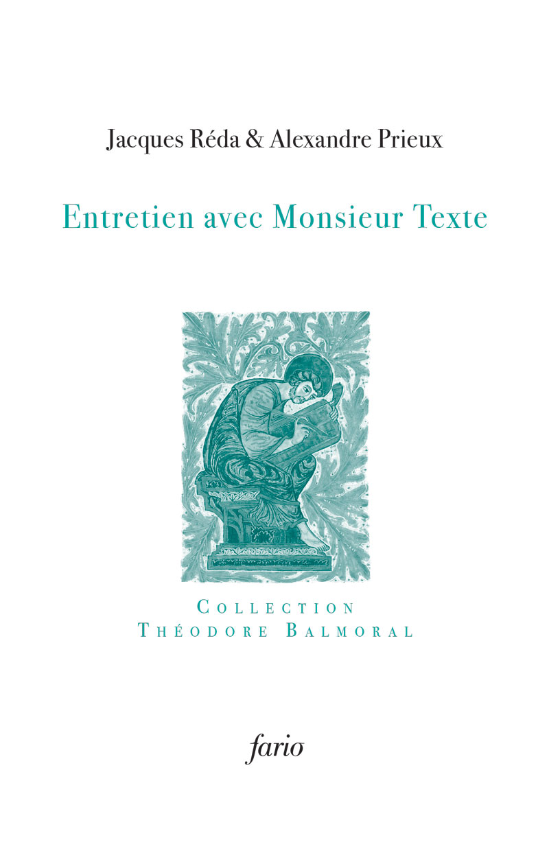 J. Réda, A. Prieux, Entretien avec Monsieur Texte