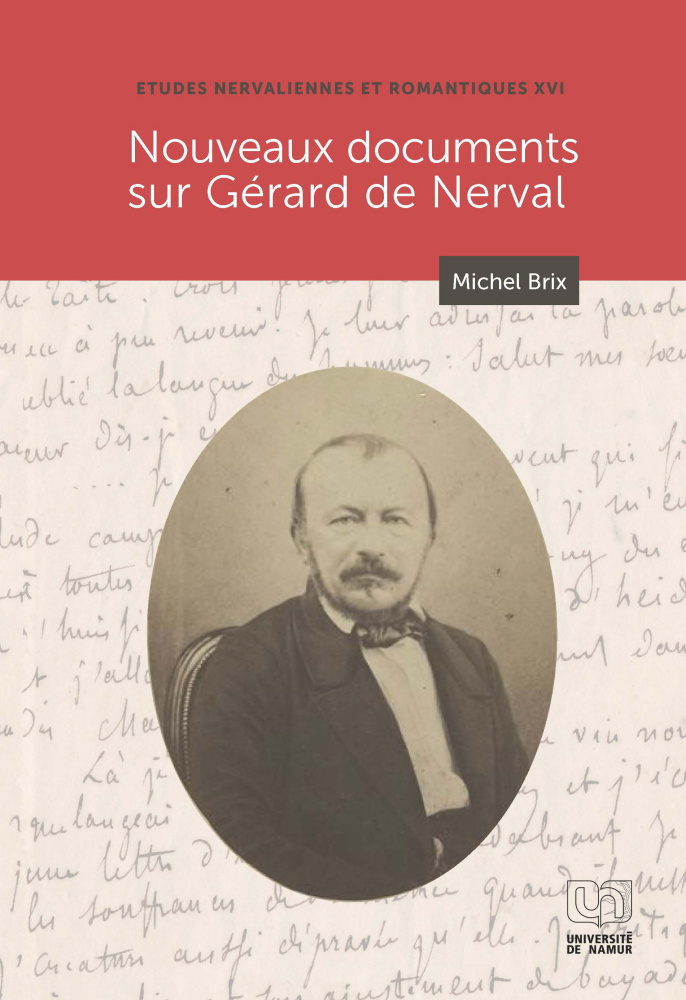 M. Brix, Nouveaux Documents sur Gérard de Nerval