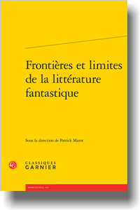 P. Marot (dir.), Frontières et limites de la littérature fantastique