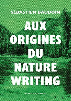 S. Baudoin, Aux origines du nature writing