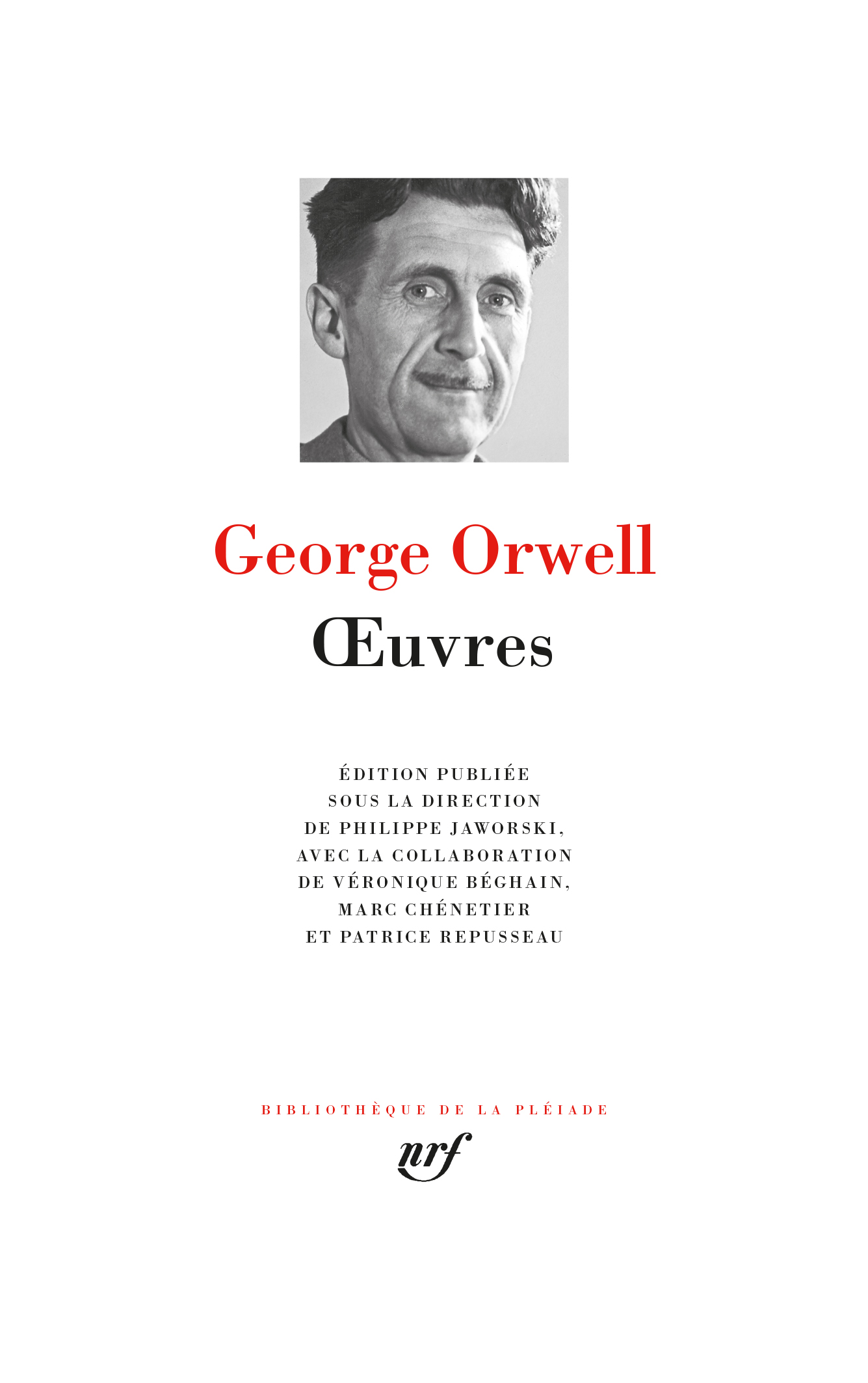 G. Orwell, Œuvres (Biblioth. de la Pléiade)