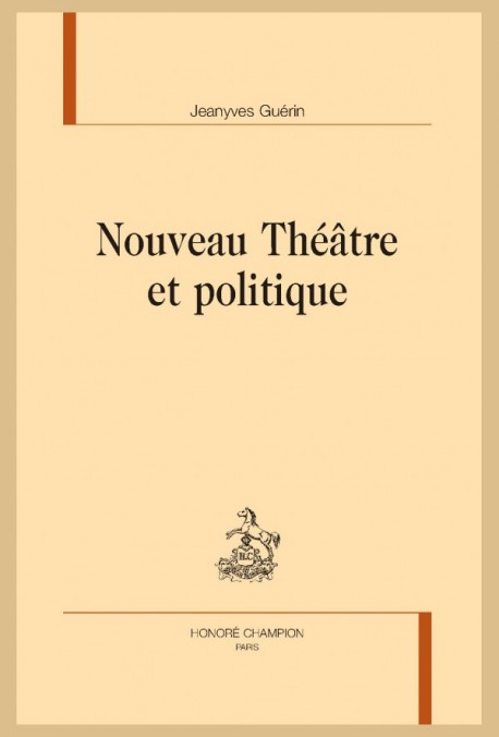 J. Guérin, Nouveau théâtre et politique