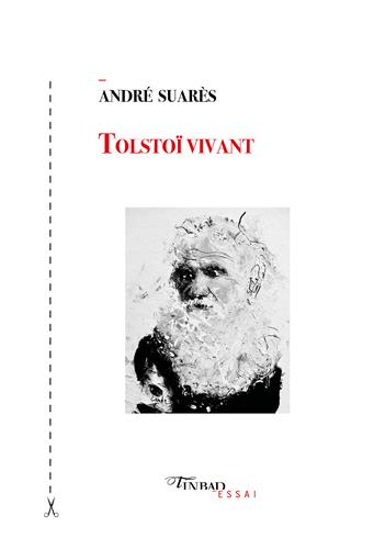 A. Suarès, Tolstoï vivant (1910)