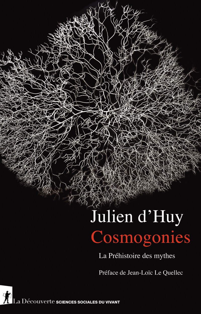 J. d'Huy, Cosmogonies. La préhistoire des mythes