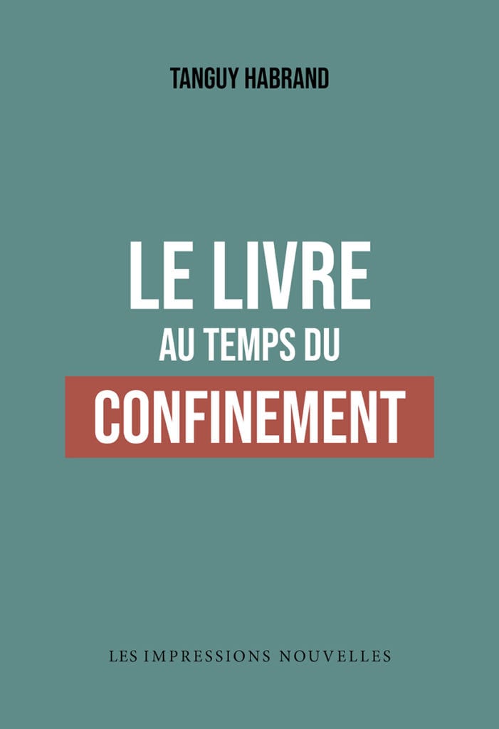 T. Habrand, Le livre au temps du confinement