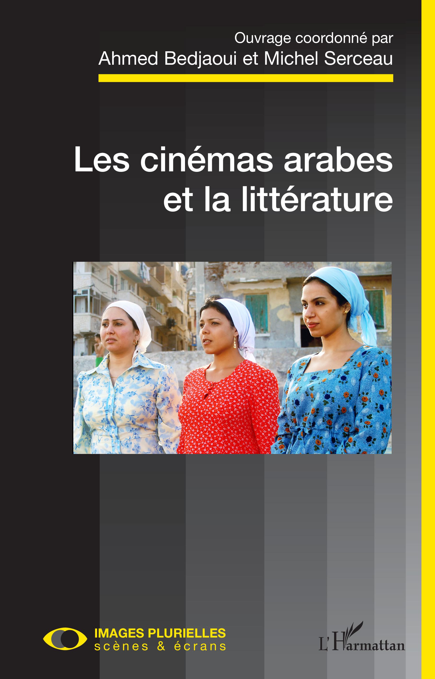 A. Bedjaoui, M. Serceau (dir.), Les cinémas arabes et la littérature