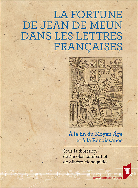 N. Lombart et S. Menegaldo (dir), La fortune de Jean de Meun dans les lettres françaises