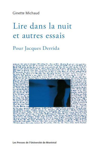 G. Michaud, Lire dans la nuit et autres essais. Pour Jacques Derrida