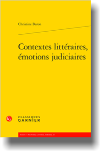 C. Baron, Contextes littéraires, émotions judiciaires