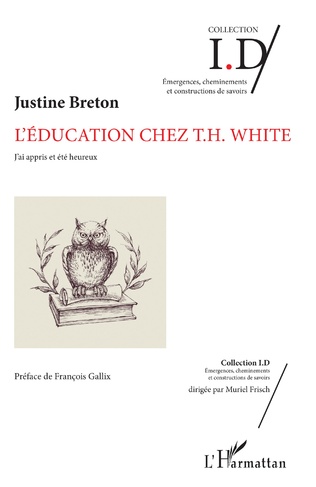 J. Breton, L'Education chez T.H. White : J'ai appris et été heureux