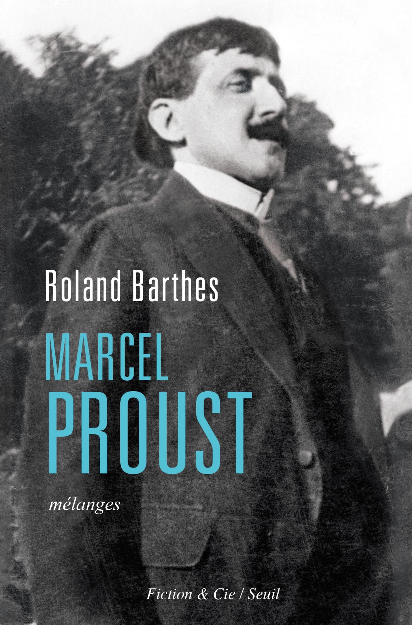 R. Barthes, Marcel Proust. Mélanges (anthologie)