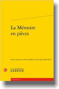 A. Raffarin, G. Marcellino (dir.), La Mémoire en pièces