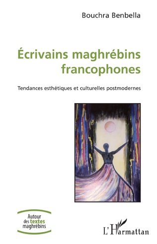 B. Benbella, Ecrivains maghrébins francophones