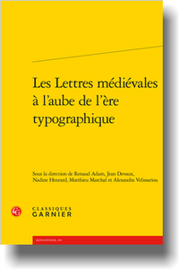 Lettres médiévales à l’aube de l’ère typographique