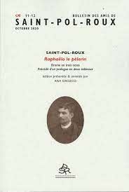 Bulletin des Amis de Saint-Pol-Roux, n° 11-12 : Raphaëlo le pèlerin (éd. A. Orozco)