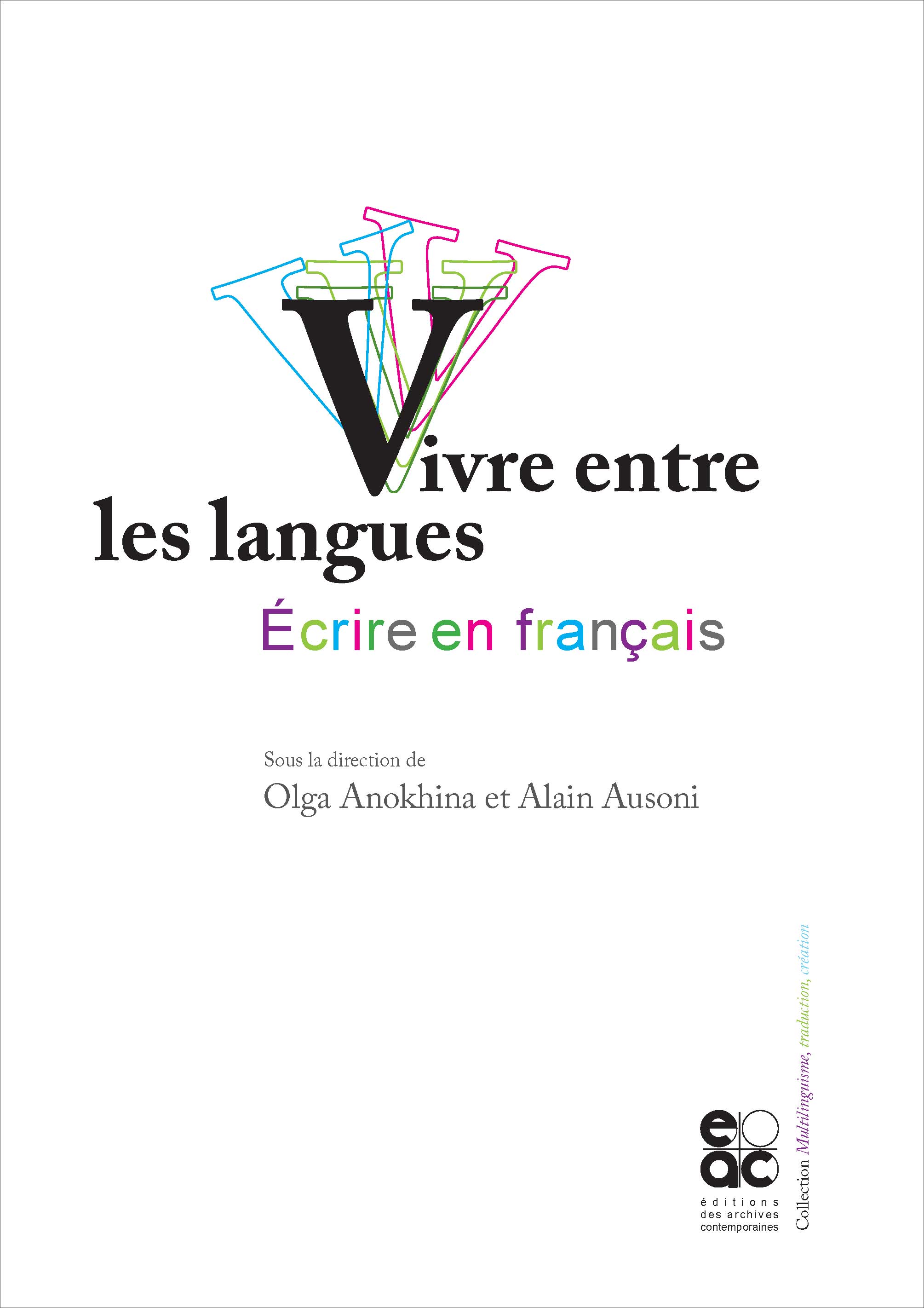 O. Anokhina, A. Ausoni (dir.), Vivre entre les langues, écrire en français