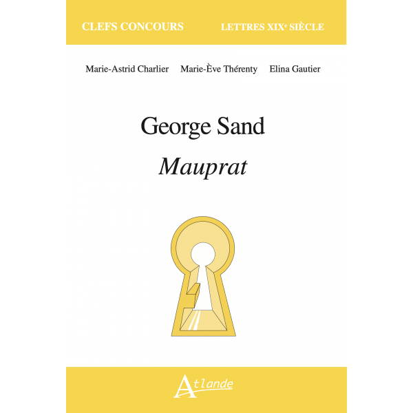 M.-A. Charlier, M.-E. Thérenty, E. Gautier, George Sand, Mauprat