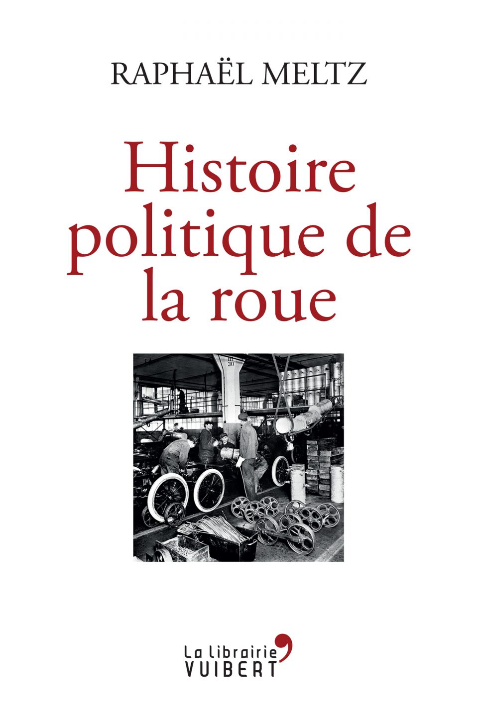 R. Metz, Histoire politique de la roue
