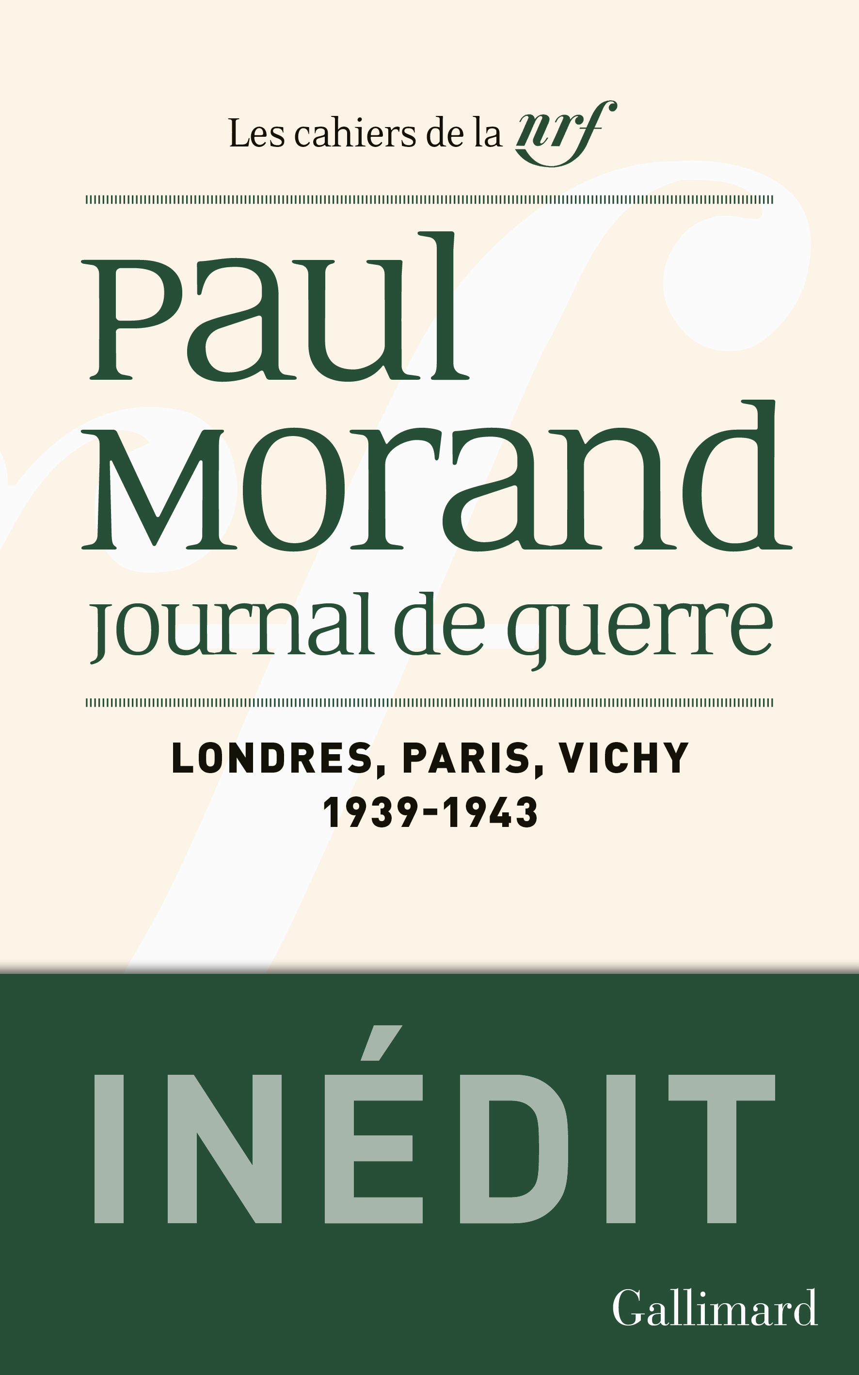 P. Morand, Journal de guerre. Londres, Paris, Vichy (1939-1943)