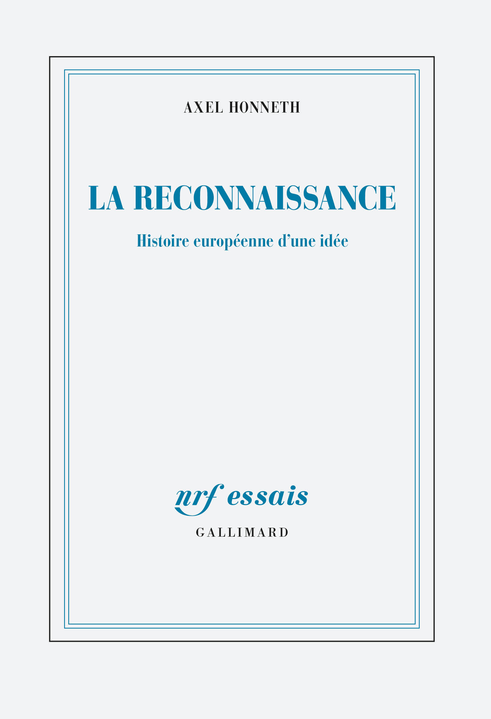 A. Honneth, La reconnaissance. Histoire européenne d'une idée