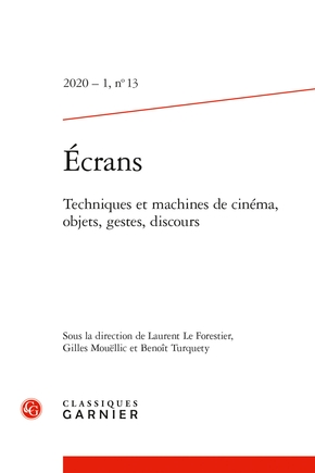  Écrans, n°13, 2020 (L.Le Forestier et alii, dir.) : 