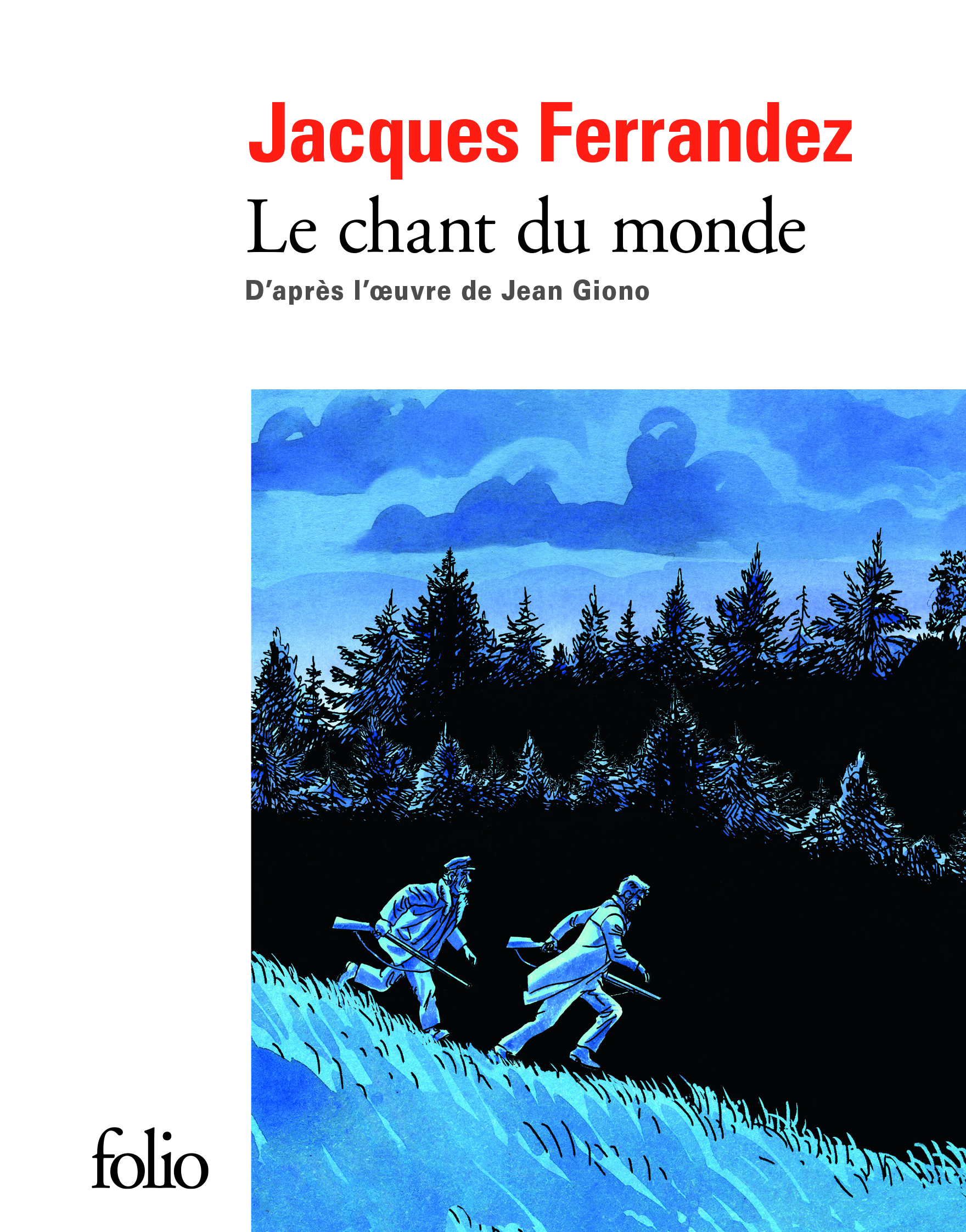 J. Fernandez, J. Giono, Le Chant du monde (Folio BD)