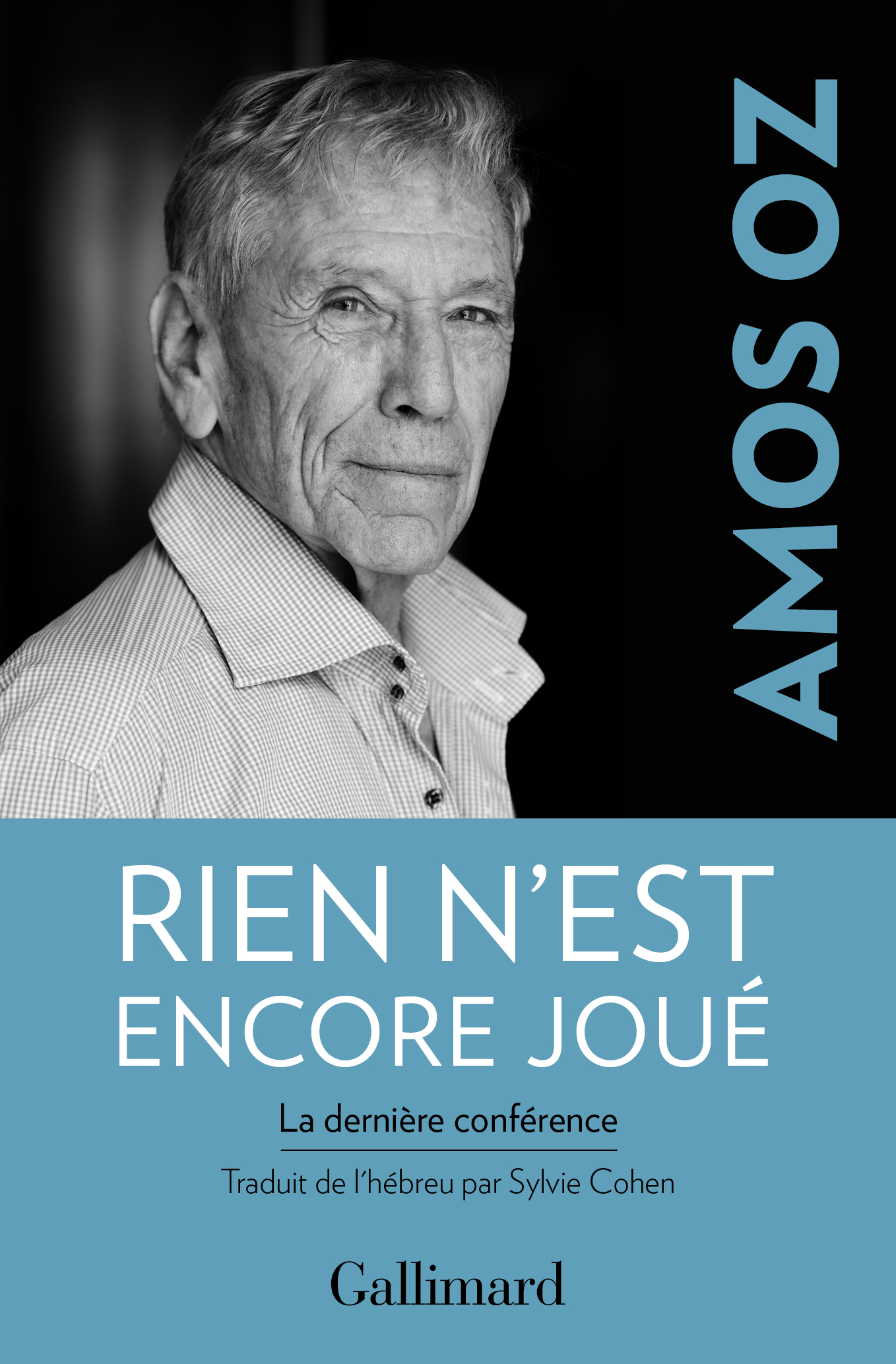 Amos Oz, Rien n’est encore joué. La dernère conférence