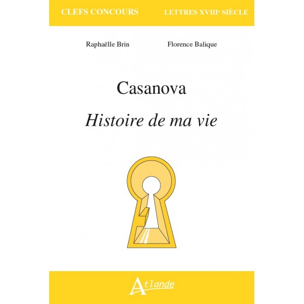 R. Brin, F. Balique, Casanova, Histoire de ma vie