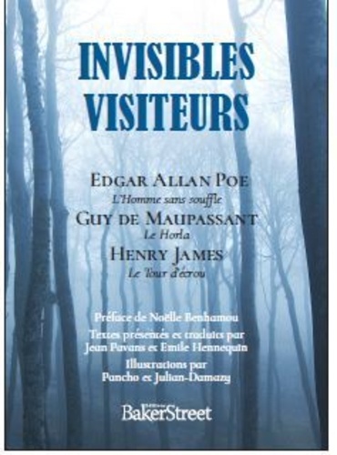 Poe, Maupassant, James, Invisibles Visiteurs