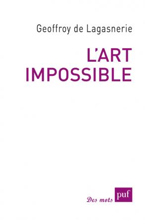 G. de Lagasnerie, L'art impossible 