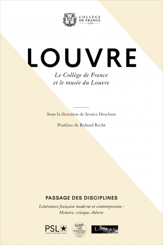 J. Desclaux (dir.), Louvre. Le Collège de France et le musée du Louvre