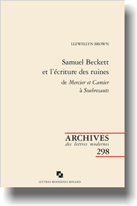 L. Brown, Samuel Beckett et l’écriture des ruines de Mercier et Camier à Soubresauts