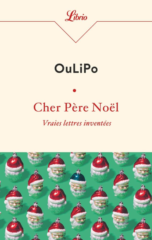 Oulipo, Lettres au Père Noël. Vraies lettres inventées