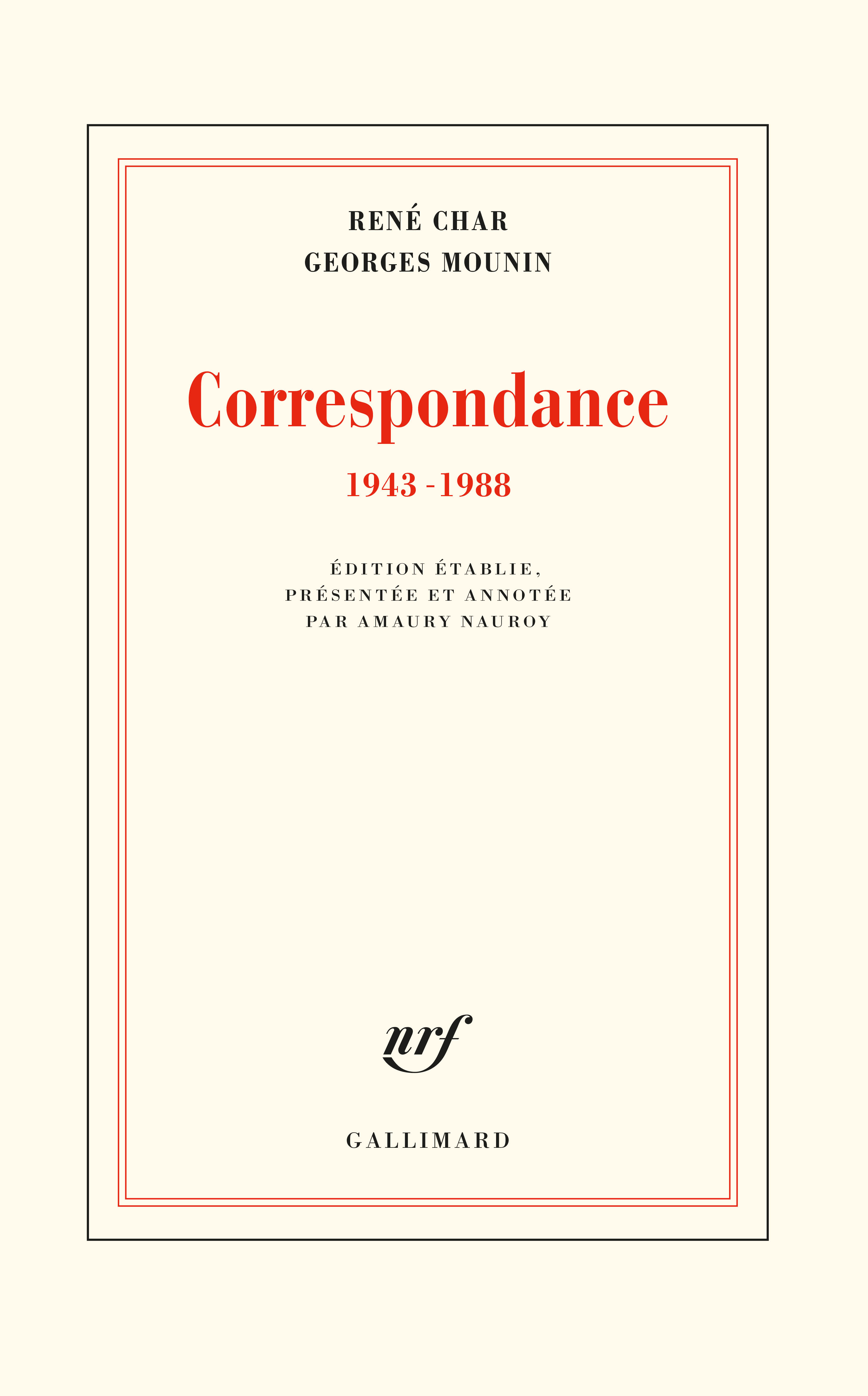 R. Char, G. Mounin, Correspondance 1943-1988 